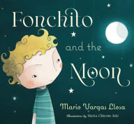 Title: Fonchito and The Moon, Author: Mario Vargas Llosa