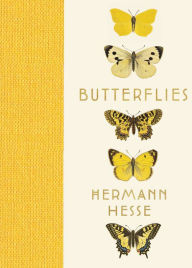 Title: Butterflies: Reflections, Tales, and Verse, Author: Hermann Hesse