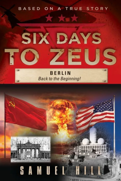 Six Days to Zeus: Berlin, Back the Beginning