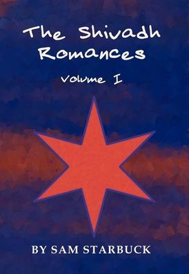 The Shivadh Romances: Volume I - Hardcover