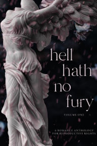 Download pdf format books Hell Hath No Fury: A Romance Anthology for Reproductive Rights