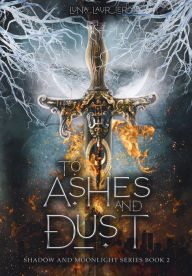 Ebook downloads free epub To Ashes and Dust 9798985972382 FB2 iBook