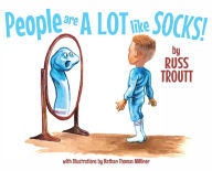 Title: People Are A Lot Like Socks!, Author: Russ Troutt
