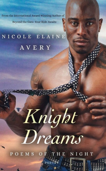 Knight Dreams: Poems of the Night