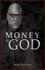 Money is God