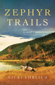 Title: Zephyr Trails, Author: Nicki Ehrlich