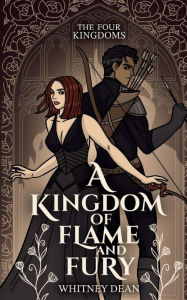 Title: A Kingdom of Flame and Fury, Author: Whitney Dean