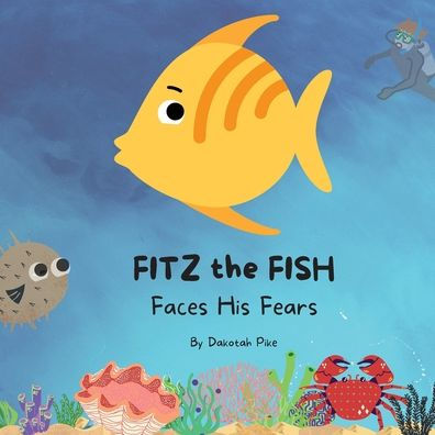 Fitz the Fish Faces His Fears