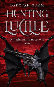 Books and magazines free download Hunting Lucille by Dakotah Gumm in English