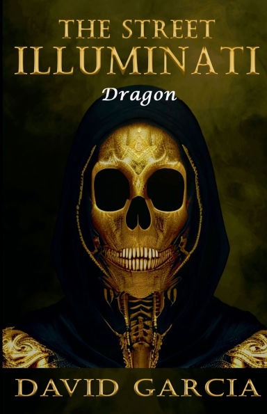 The Street Illuminati: Dragon