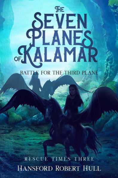 The Seven Planes of Kalamar - Battle for Third Plane: Rescue Times Three