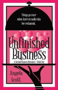 Title: Unfinished Business, Author: Angela Scott