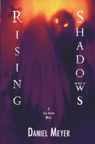 Title: Rising Shadows, Author: Daniel Meyer