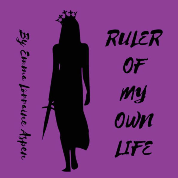 Ruler of My Own Life