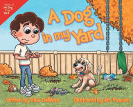 Title: A Dog in my Yard, Author: Tricia DellAnno