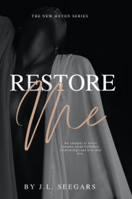 Title: Restore Me, Author: J L Seegars