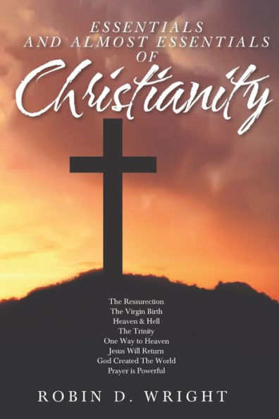 Essentials and Almost of Christianity