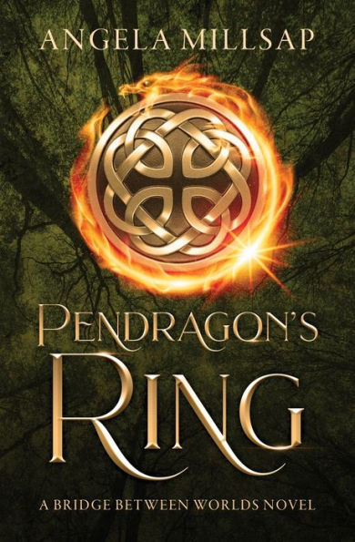 Pendragon's Ring: A Young Adult Arthurian Time Travel Fantasy