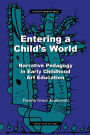 Entering a Child's World: Narrative Pedagogy in Early Childhood Art Education