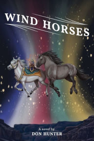 Title: Wind Horses, Author: Don Hunter