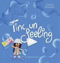 Title: Tinc Un Feeling.: A Bilingual Tale about Emotions (English & Catalï¿½), Author: Maria Ferres-Amat