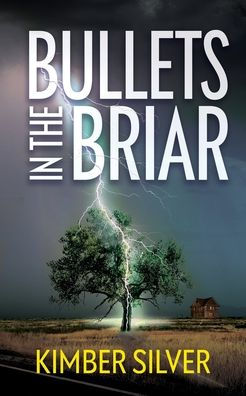 Bullets the Briar