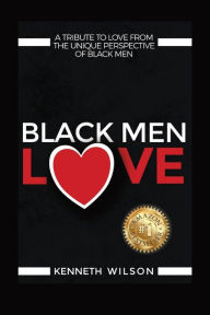 Title: Black Men Love, Author: Kenneth Wilson