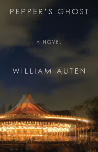 Title: Pepper's Ghost, Author: William Auten