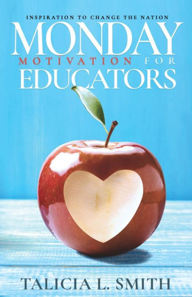 Monday Motivation for Educators: Inspiration to Change the Nation