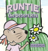 Title: Runtie the Desert Rat, Author: Sharon Winters