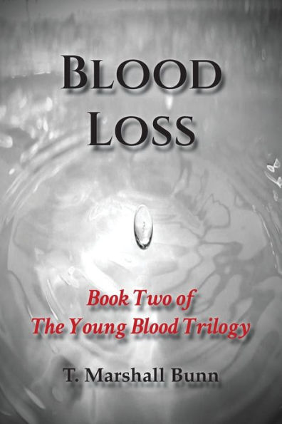 Blood Loss: Book Two of the Young Trilogy