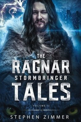 The Ragnar Stormbringer Tales: Volume II