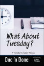 What About Tuesday: One 'n Done #1