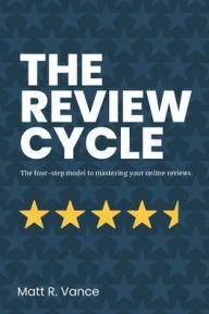 New real books download The Review Cycle: The four-step model to mastering your online reviews.