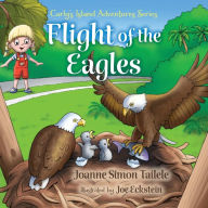 Title: Flight of the Eagles, Author: Joanne Simon Tailele