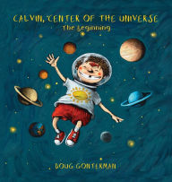 Free ebooks to download online Calvin, Center of the Universe in English RTF 9798986122205