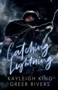 Title: Catching Lightning, Author: Kayleigh King