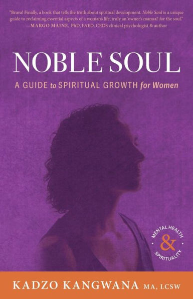 Noble Soul: A Guide to Spiritual Growth for Women