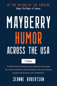 Title: Mayberry Humor Across the USA, Author: Jeanne Robertson