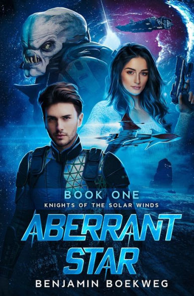 Aberrant Star: Knights of the Solar Winds Book One