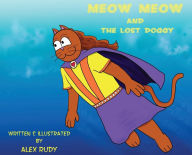 Full book pdf free download Meow Meow & The Lost Doggy  9798986150826 in English