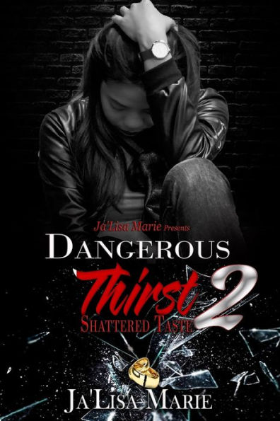 Dangerous Thirst 2: Shattered Taste