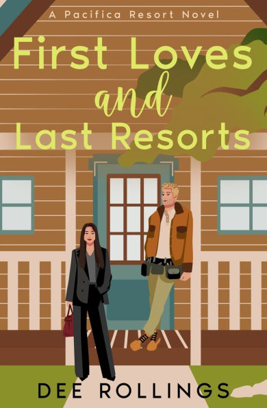 First Loves and Last Resorts