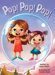 Title: Pop! Pop! Pop!, Author: Sana Malim