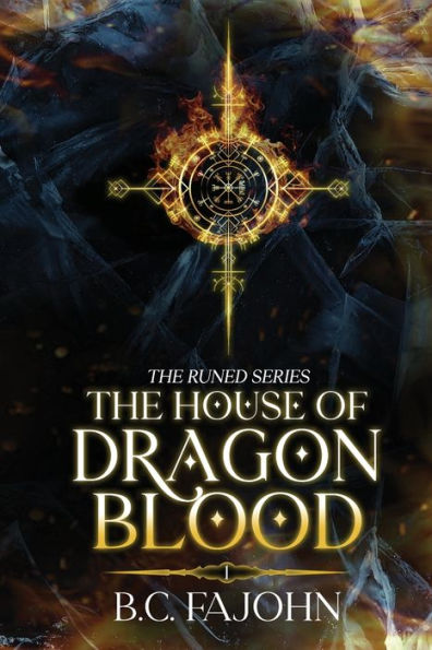 The House of Dragon Blood: Book One of the Runed Series