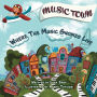Music Town: Where the Music Gnomes Live
