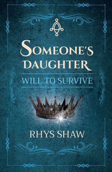 Someone's Daughter: Will To Survive
