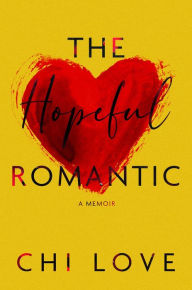 Title: The Hopeful Romantic, Author: Chi Love