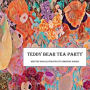 Teddy Bear Tea Party: Tea Party Time Unveils the Extraordinary in a Child's Rainy-Day Wonderland. Perfect for daughter, son, grandchild