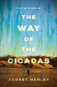 Title: The Way of the Cicadas, Author: Audrey Henley